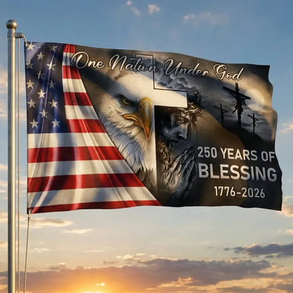 250 Years Of Blessing America Flag, One Nation Under God Grommet Flag