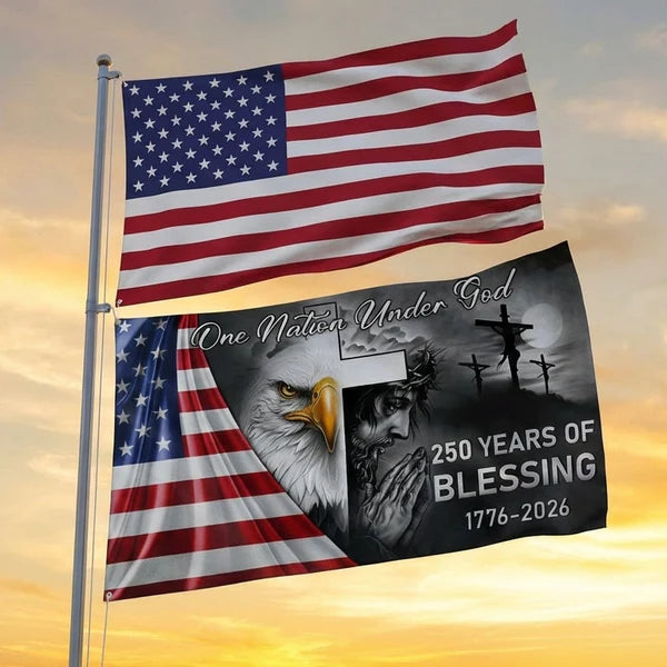 250 Years Of Blessing America Flag, One Nation Under God Grommet Flag